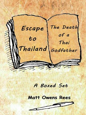 cover image of Escape to Thailand & the Death of a Thai Godfather